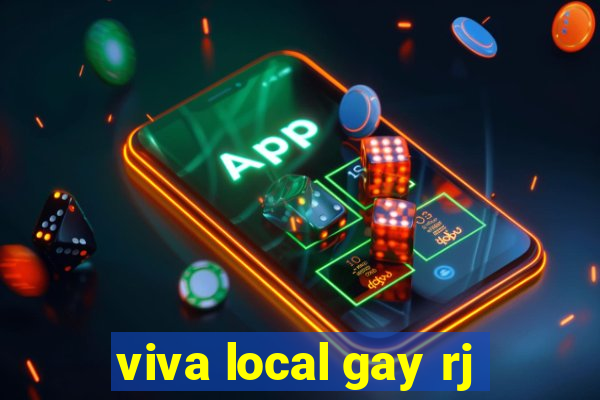 viva local gay rj